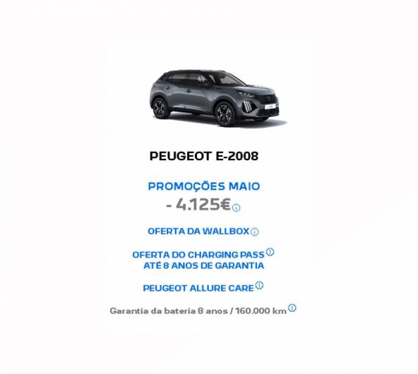 PEUGEOT E-2008 PROMOÇÕES MAIO - 4.125€ PEUGEOT E-2008 PROMOÇÕES MAIO - 4.125€