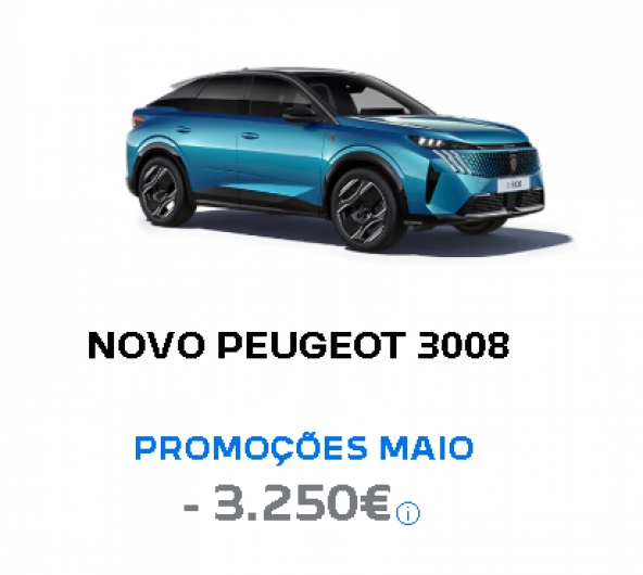 NOVO PEUGEOT 3008 PROMOÇÕES MAIO - 3.250€ NOVO PEUGEOT 3008 PROMOÇÕES MAIO - 3.250€