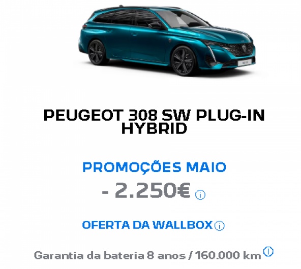 PEUGEOT 308 SW PLUG-IN HYBRID PROMOÇÕES MAIO - 2.250€ PEUGEOT 308 SW PLUG-IN HYBRID PROMOÇÕES MAIO - 2.250€