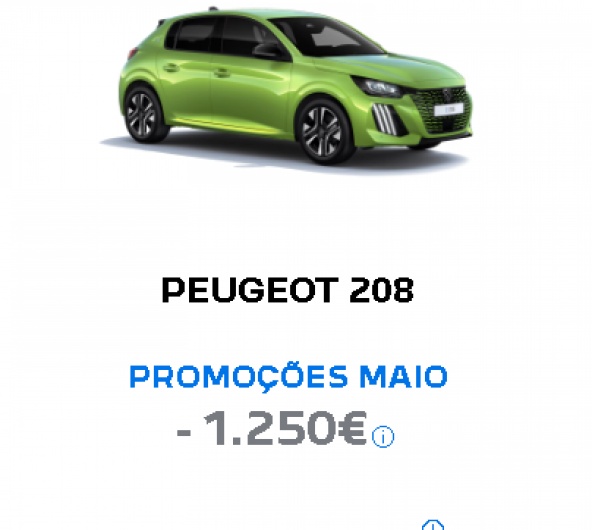 PEUGEOT 208 PROMOÇÕES MAIO - 1.250€ PEUGEOT 208 PROMOÇÕES MAIO - 1.250€