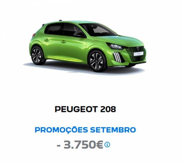 PEUGEOT 208 PROMOÇÕES SETEMBRO - 3.750€* PEUGEOT 208 PROMOÇÕES SETEMBRO - 3.750€*