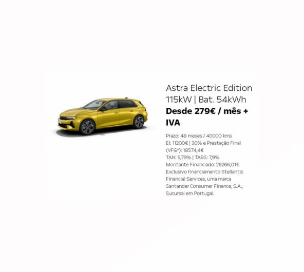 Astra Electric Edition 115kW | Bat. 54kWh Desde 279€ / mês + IVA Astra Electric Edition 115kW | Bat. 54kWh Desde 279€ / mês + IVA