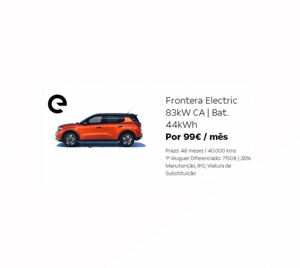 Frontera Electric 83kW CA | Bat. 44kWh Por 99€ / mês Frontera Electric 83kW CA | Bat. 44kWh Por 99€ / mês