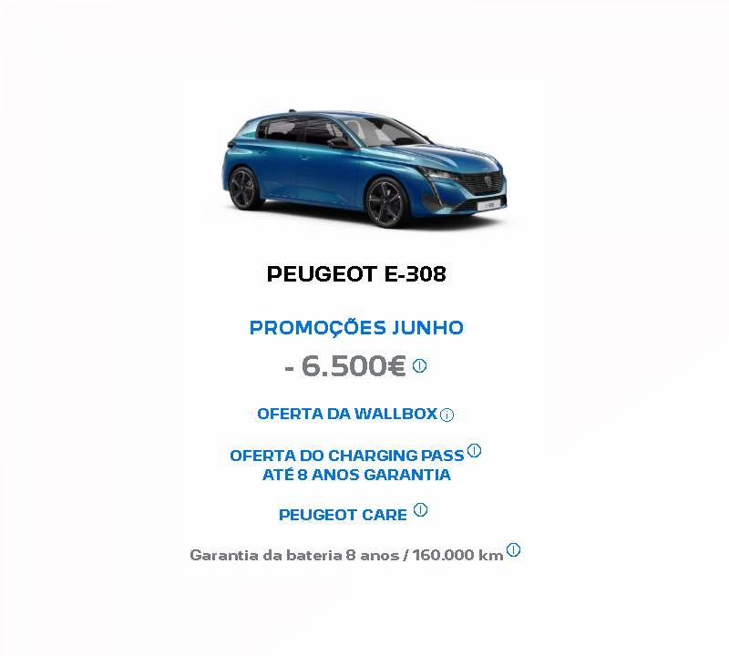 PEUGEOT E-308 PROMOÇÕES JUNHO - 6.500€ PEUGEOT E-308 PROMOÇÕES JUNHO - 6.500€