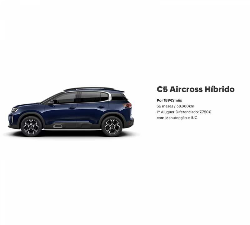 RENTING - C5 Aircross Híbrido Por 189€/mês RENTING - C5 Aircross Híbrido Por 189€/mês