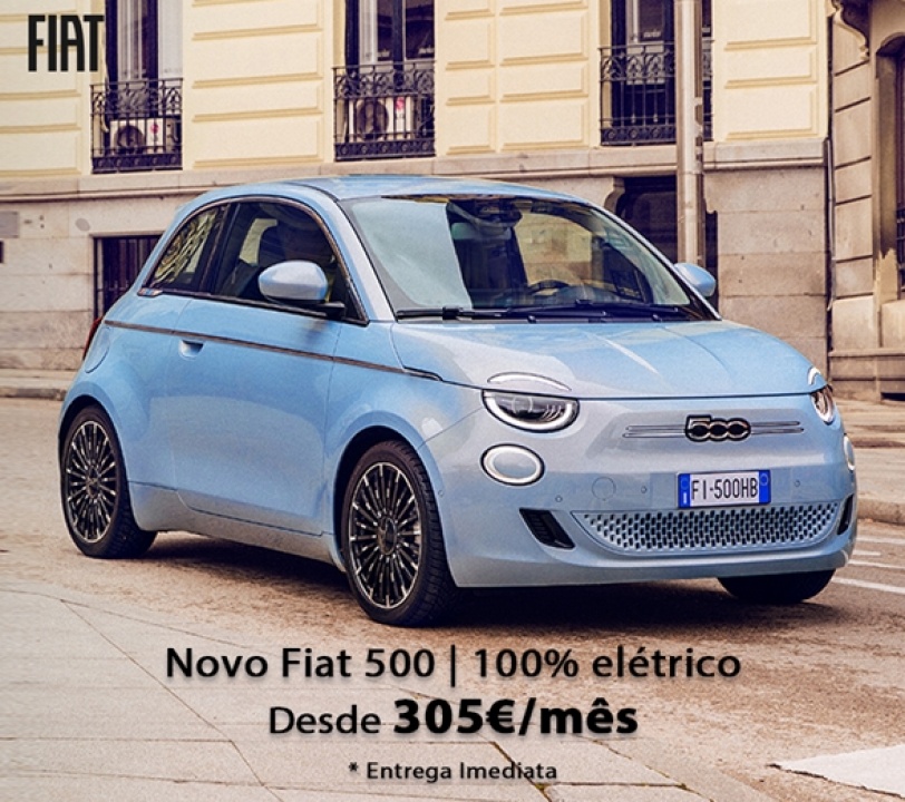 Novo Fiat 500 - 100% elétrico - Desde 305€/mês