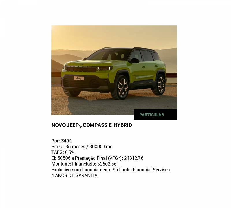 NOVO JEEP® COMPASS E-HYBRID Por: 349€* NOVO JEEP® COMPASS E-HYBRID Por: 349€*