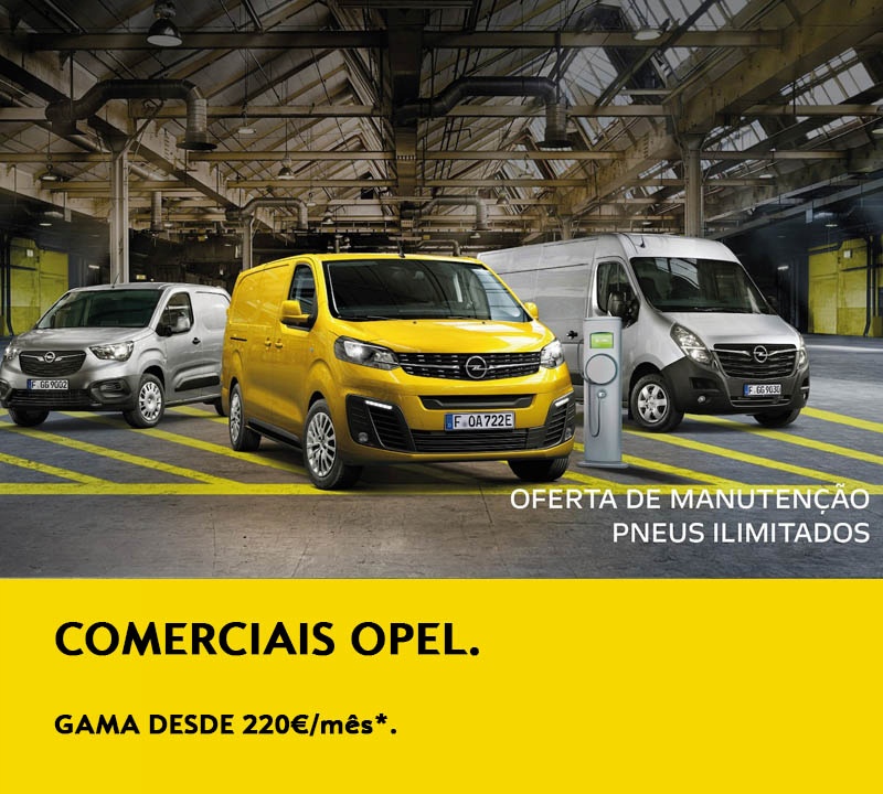 Comerciais Opel - 220€/mês Comerciais Opel - 220€/mês