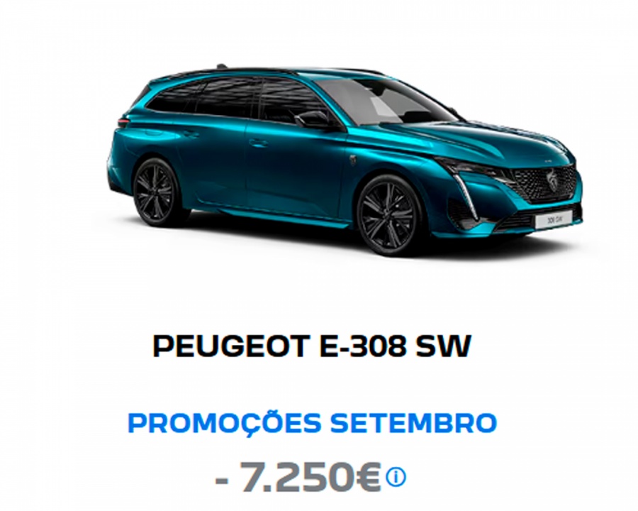 PEUGEOT E-308 SW PROMOÇÕES SETEMBRO - 7.250€ PEUGEOT E-308 SW PROMOÇÕES SETEMBRO - 7.250€