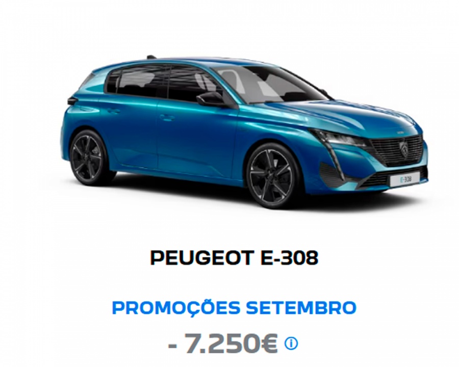 PEUGEOT E-308 PROMOÇÕES SETEMBRO - 7.250€* PEUGEOT E-308 PROMOÇÕES SETEMBRO - 7.250€*
