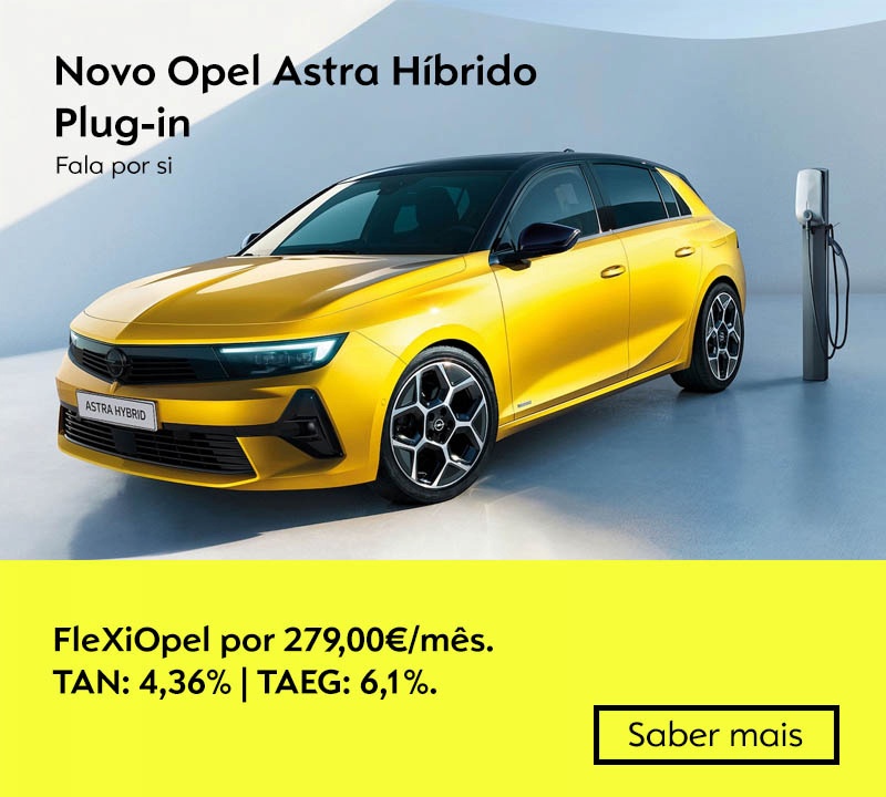 Novo Opel Astra Híbrido Plug-in - Por 279€/mês Novo Opel Astra Híbrido Plug-in - Por 279€/mês