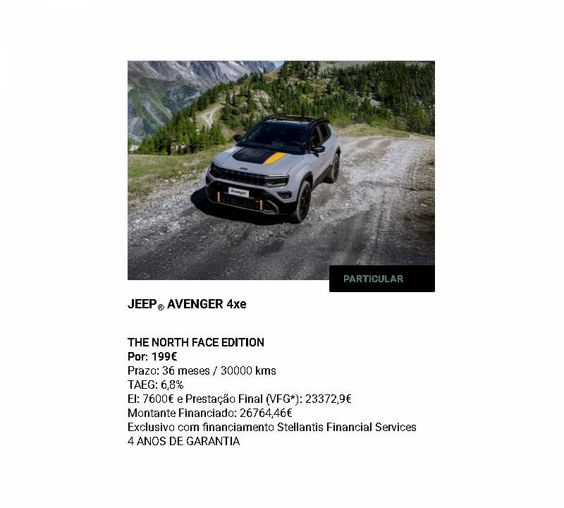 JEEP® AVENGER 4xe THE NORTH FACE EDITION Por: 199€* JEEP® AVENGER 4xe THE NORTH FACE EDITION Por: 199€*