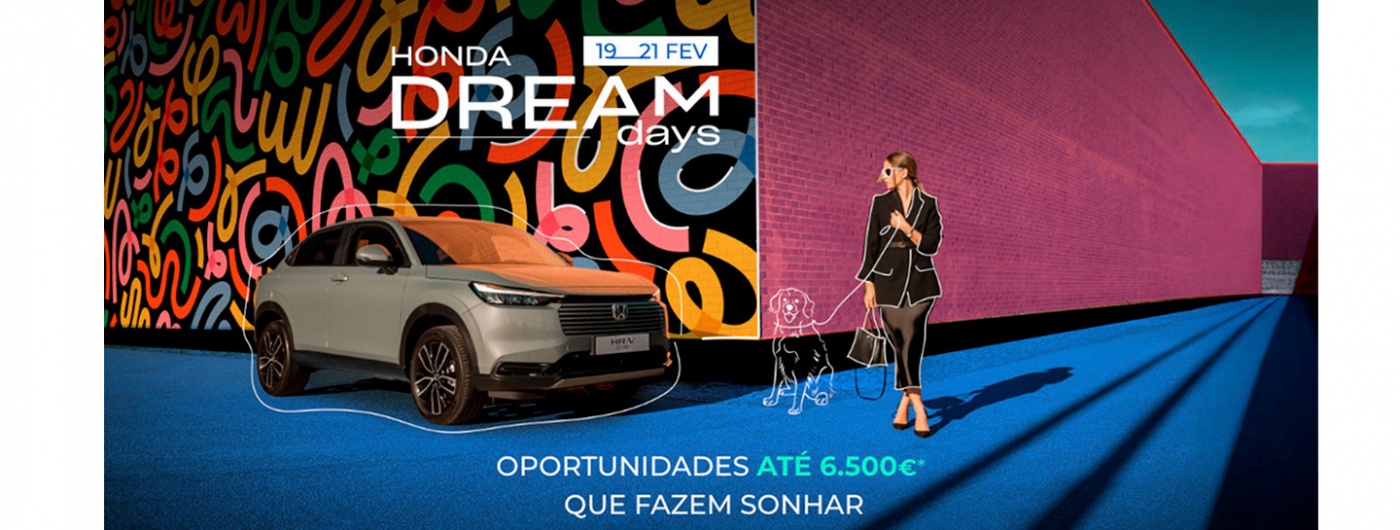 Honda Dream Days - 19 a 21 de Fevereiro