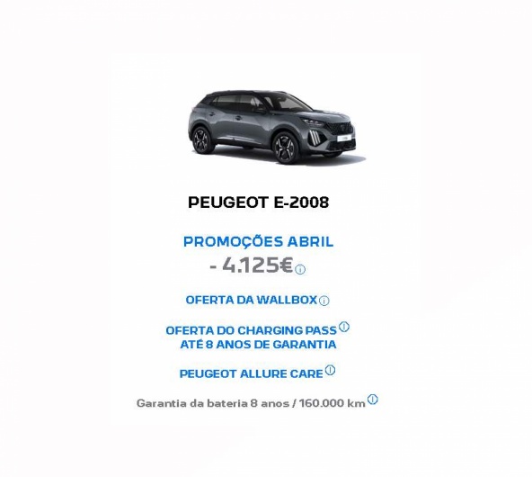 PEUGEOT E-2008 PROMOÇÕES ABRIL - 4.125€ PEUGEOT E-2008 PROMOÇÕES ABRIL - 4.125€