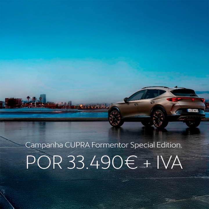 CUPRA Formentor Special Edition. Edição Fiscal. Por 33.490€ + IVA CUPRA Formentor Special Edition. Edição Fiscal. Por 33.490€ + IVA