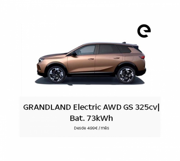 GRANDLAND Electric AWD GS 325cv| Bat. 73kWh Desde 499� / m�s